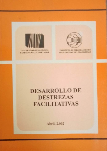 Desarrollo De Destrezas Facilitativas Upel