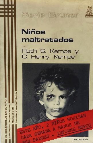 Niños Maltratados - R. S. Kempe Y C. H. Kempe (con Detalle)