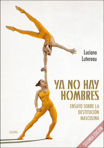Ya No Hay Hombre (segunda Edicion) / Lutereau Luciano
