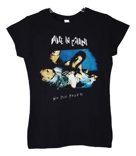 Polera Mujer Alice In Chains We Die Young Rock Abominatron