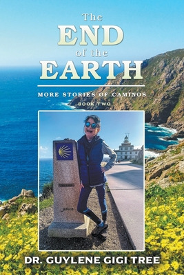 Libro The End Of The Earth: More Stories Of Caminos - Tre...