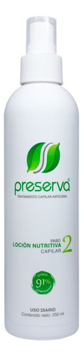 Preserva® Loción Nutritiva Capilar 250 Ml. ¡rinde 3 Meses!