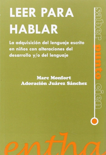 Libro Leer Para Hablar - Monfort, Marc / Sanchez, Juarez