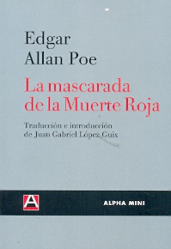 Mascarada De La Muerte Roja, La - Edgar Allan Poe