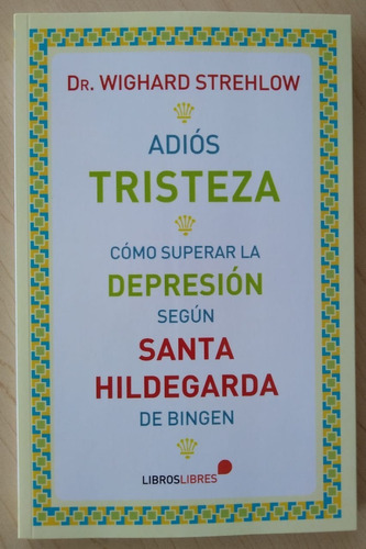 Libro Adiós Tristeza Como Superar La Depresión