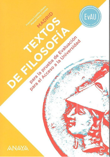 Textos De Filosofãâa Para La Evau., De Castilla Urbano, Francisco. Editorial Anaya Educación, Tapa Blanda En Español