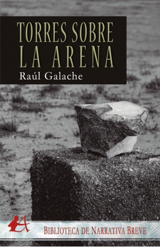 Torres Sobre La Arena Galache, Raul Editorial Adarve