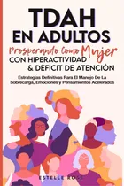 Comprar Tdah En Adultos: Estrategias Para Mujeres Con Hiperactividad