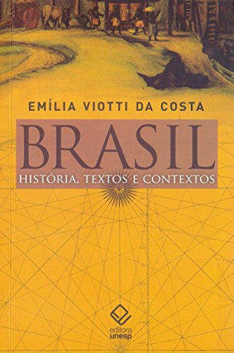 Libro Brasil História Textos E Contextos De Emilia Viotti Da