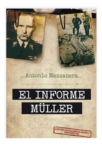 El Informe Muller, De Antonio Manzanera. Editorial Book4pocket En Español