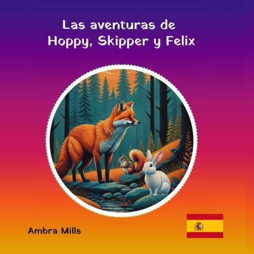 Las Aventuras De Hoppy, Skipper Y Felix (spanish Editi 61nez