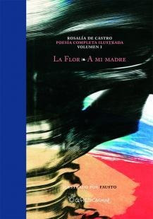 Libro La Flor, A Mi Madre - De Castro, Rosalia