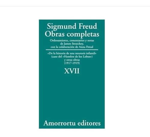 Libro Obras Completas Xvii Neurosis Infantil S Freud
