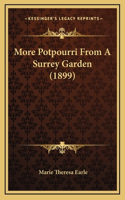 Libro More Potpourri From A Surrey Garden (1899) - Earle,...