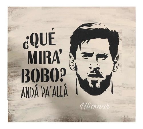 Cartel Argentina Mundial Lionel Messi Que Mira Bobo 30x40cm