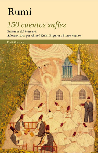 150 Cuentos Sufãâes, De Rumi. Editorial Ediciones Paidós, Tapa Blanda En Español