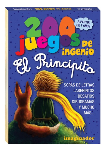 200 Juegos De Ingenio El Principito: Libro De Juegos P/niños