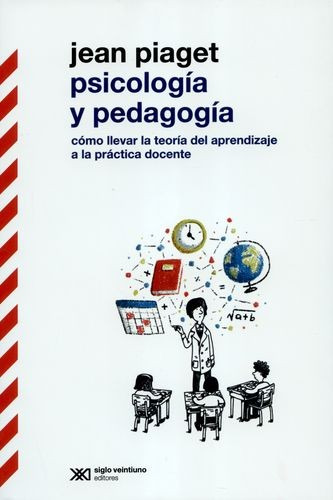 Libro Psicología Y Pedagogía. Cómo Llevar La Teoría Del Apr