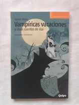 Comprar Vampiricas Vacaciones Y Otros Cuentos De Risa Fabian Sevilla