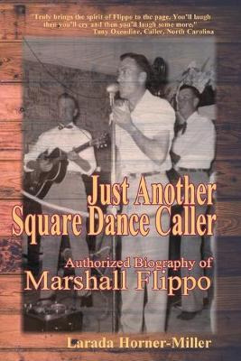 Libro Just Another Square Dance Caller : Authorized Biogr...