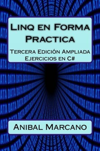 Libro: Linq Forma Practica 3: Tercera Edición Apliada (sp