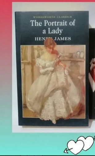The Portrait Of A Lady, Henry James (en Inglés)