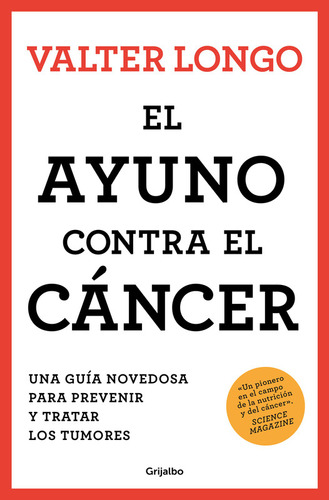 El Ayuno Contra El Cancer / Valter Longo