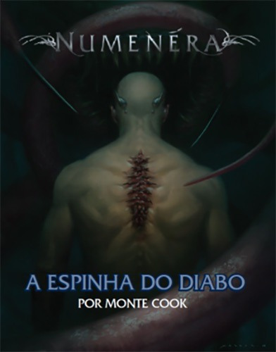 A Espinha do Diabo - Numenera, de Cook, Monte. Fraternidade Editora Ltda - ME,Monte Cook Games, capa mole em português, 2017