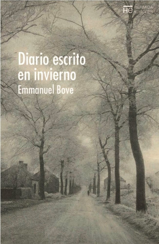 Diario Escrito En Invierno, De Bove, Emmanuel. Editorial Hermida Editores S.l., Tapa Blanda En Español