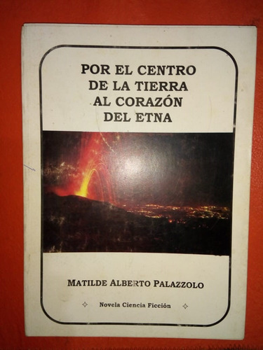 Por El Centro De La Tierra Al Corazón Del Etna Palazzolo