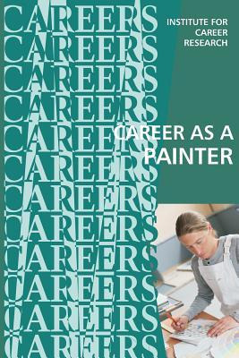 Libro Career As A Painter : Painting Contractor - Institu...