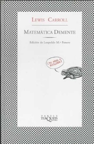 Matematica Demente (fabula) - Lewis Carroll