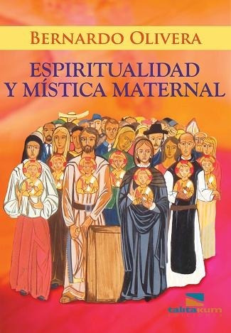 Imagen 1 de 2 de Espiritualidad Y Mística Maternal