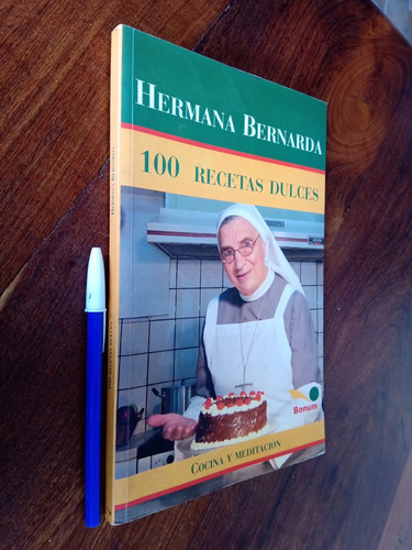 Imagen 1 de 5 de 100 Recetas Dulces - Hermana Bernarda