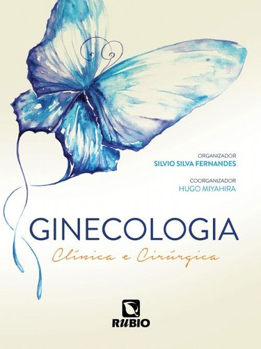 Livro Ginecologia Clínica E Cirúrgica