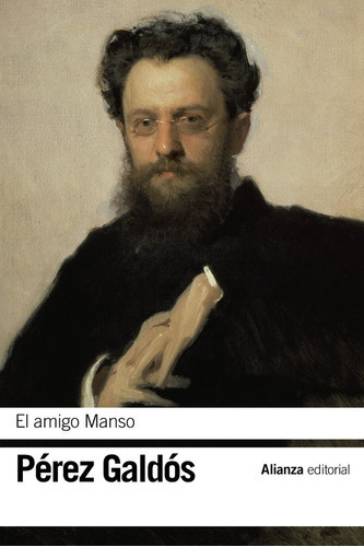 El amigo manso, de Perez Galdos, Benito. Alianza Editorial, tapa blanda en español
