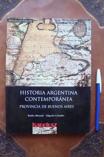 Historia Argentina Contemporanea Emilio Miranda Colombo
