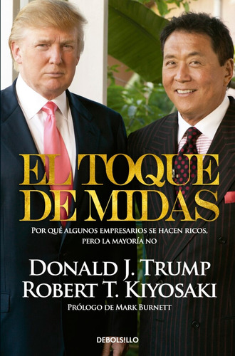 El Toque De Midas - Donald Trump & Robert T. Kiyosaki Nuevo