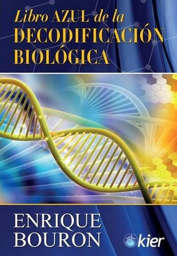 Libro Azul De La Decodificacion Biologica - Bouron Enrique