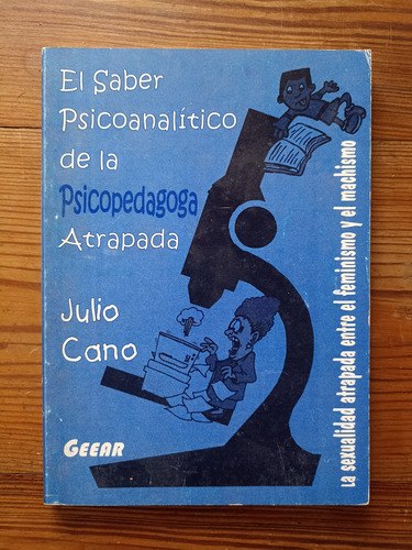 El Saber Psicoanalítico De La Psicopedagoga Atrapada - Cano