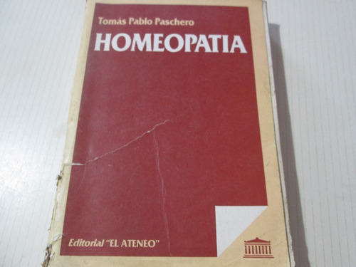 Homeopatia Tomas Pablo Paschero / Ed. El Ateneo 1991