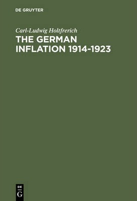 Libro The German Inflation 1914-1923 - Carl-ludwig Holtfr...