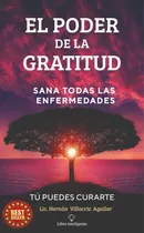 Comprar Libroel Poder De La Gratitud Sana Todas Las Enfermedades