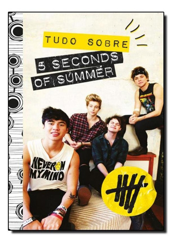 Tudo Sobre 5 Seconds Of Summer, De Agir Grupo Ediouro. Editora Nova Fronteira / Grupo Ediouro, Capa Mole Em Português