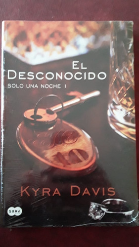 El Desconocido Solo Una Noche 1 De Kyra Davis Nuevo