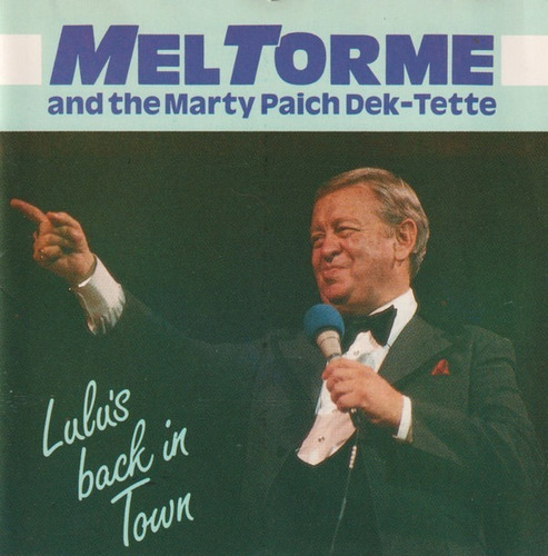 Mel Tormé And The The Marty Paich Dek-tette Lulu's Back C 