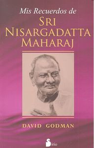 Mis Recuerdos De Sri Nisargadatta Maharaj (libro Original)