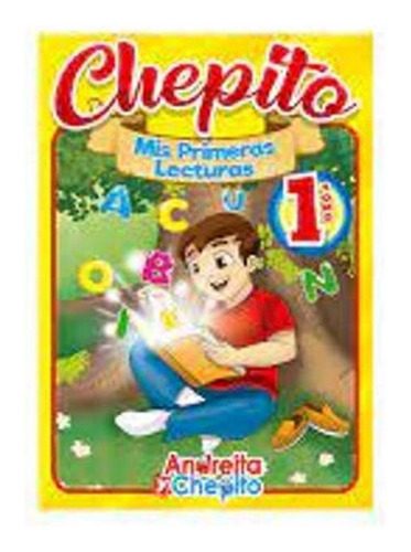 Chepito Mis Primeras Lecturas Tomo 1  Andreina Y Chepito