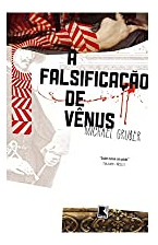 Libro Falsificacao De Venus A De Michael Gruber Record