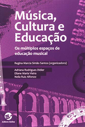 Libro Música Cultura E Educação Os Múltiplos Espaços De Educ